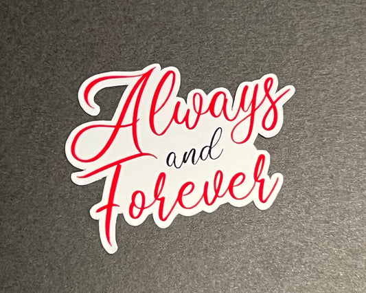 Always and Forever Waterproof Sticker - The Vampire Diaries Inspired
