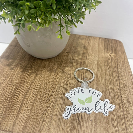 Love the Green Life Acrylic Keychain